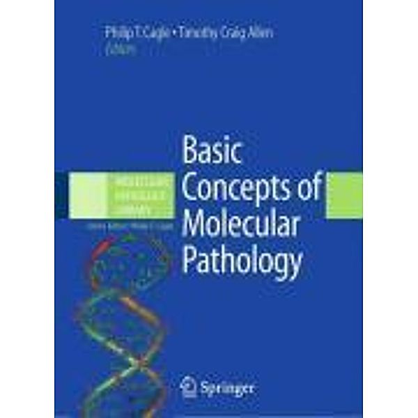 Basic Concepts of Molecular Pathology / Molecular Pathology Library Bd.2