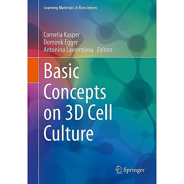 Basic Concepts on 3D Cell Culture / Learning Materials in Biosciences