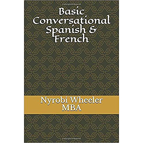 Basic Conversational Spanish and French, Nyrobi Wheeler