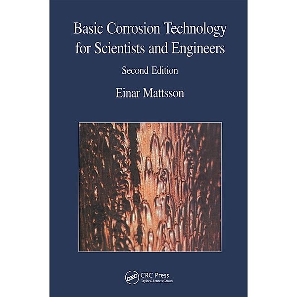 Basic Corrosion Technology for Scientists and Engineers, Einar Mattsson
