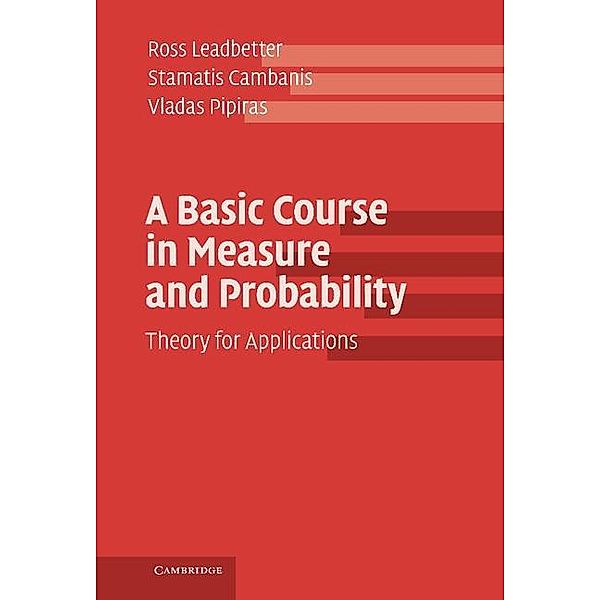 Basic Course in Measure and Probability, Ross Leadbetter