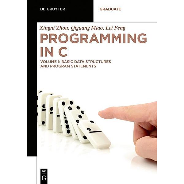 Basic Data Structures and Program Statements / De Gruyter Textbook, Xingni Zhou, Qiguang Miao, Lei Feng