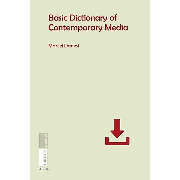 Basic Dictionary of Contemporary Media, Marcel Danesi