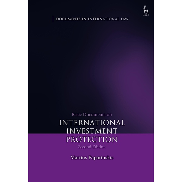 Basic Documents on International Investment Protection, Martins Paparinskis