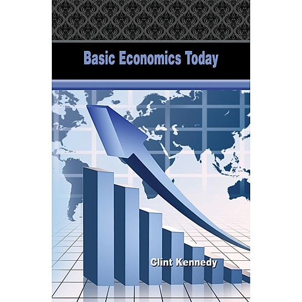 Basic Economics Today / SBPRA, Eric R. Bibeau