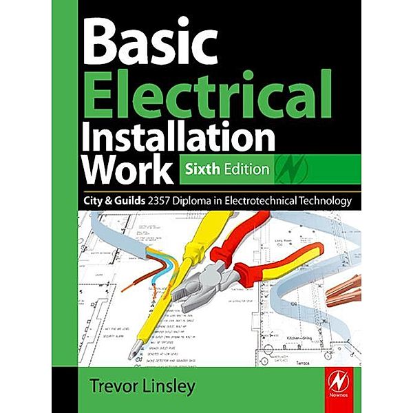 Basic Electrical Installation Work 2357 Edition, Trevor Linsley