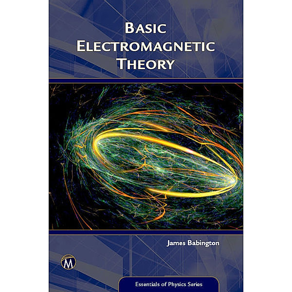 Basic Electromagnetic Theory, James Babington