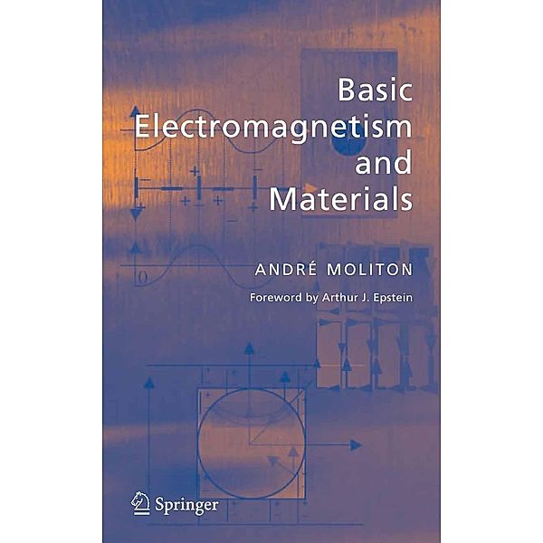 Basic Electromagnetism and Materials, André Moliton