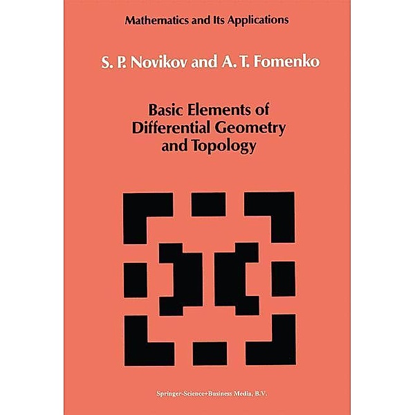 Basic Elements of Differential Geometry and Topology, A. T. Fomenko, S. P. Novikov