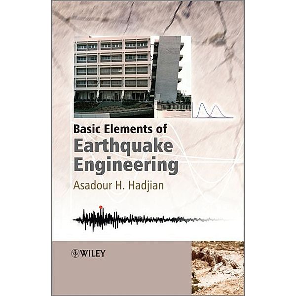 Basic Elements of Earthquake Engineering, Asadour H. Hadjian