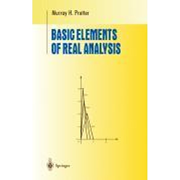 Basic Elements of Real Analysis, Murray H. Protter