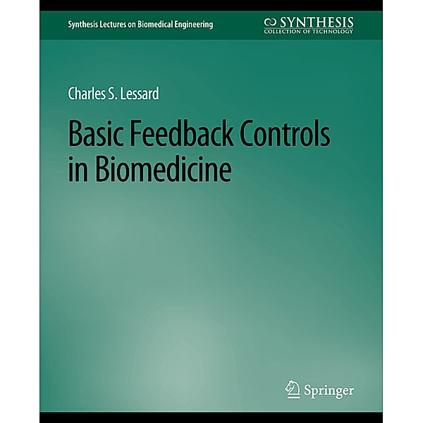 Basic Feedback Controls in Biomedicine, Charles Lessard