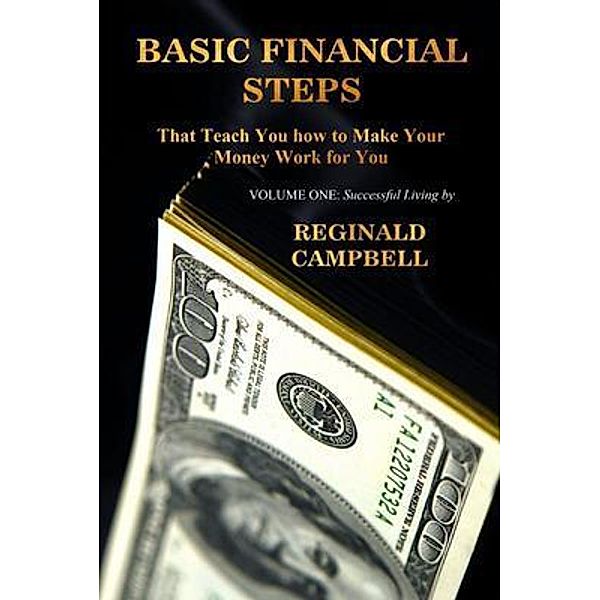 Basic Financial Steps / The Strategy Group, Reginald Campbell