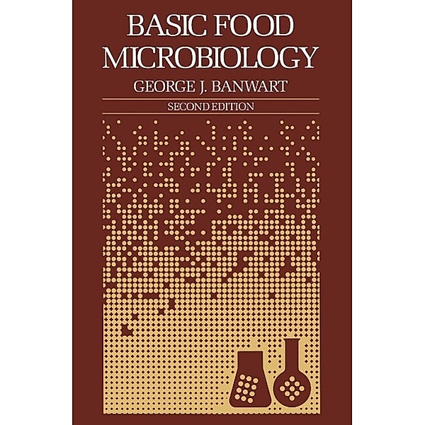 Basic Food Microbiology / Food Science Text Series, George Banwart