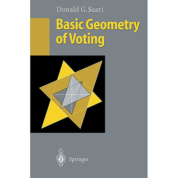Basic Geometry of Voting, Donald G. Saari