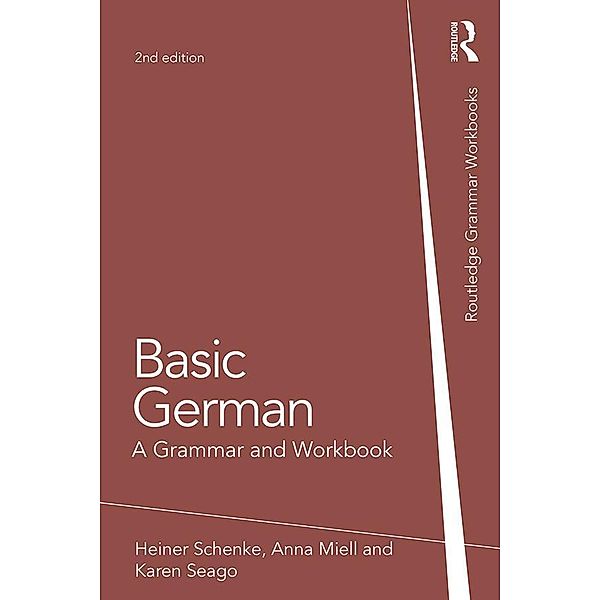 Basic German / Grammar Workbooks, Heiner Schenke, Anna Miell, Karen Seago