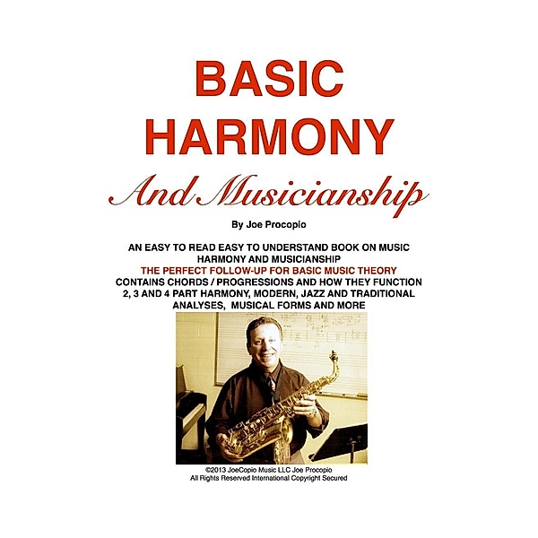 BASIC HARMONY AND MUSICIANSHIP / JoeCopio Music LLC, Joseph G Procopio