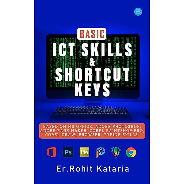 Basic ICT Skills & Shortcut Keys, Rohit Kataria