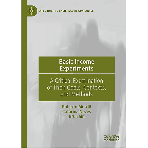 Basic Income Experiments, Roberto Merrill, Catarina Neves, Bru Laín