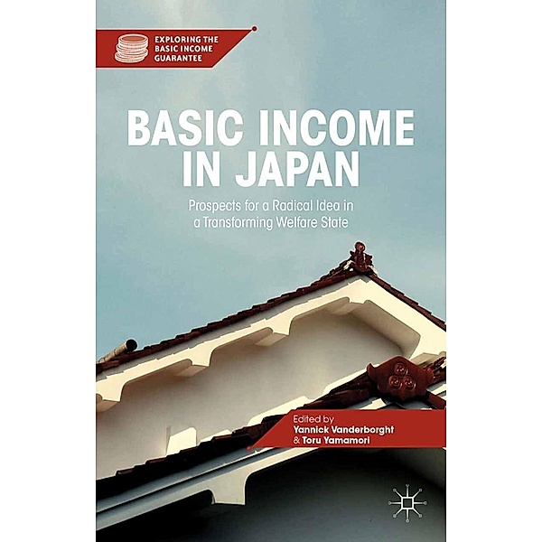 Basic Income in Japan / Exploring the Basic Income Guarantee