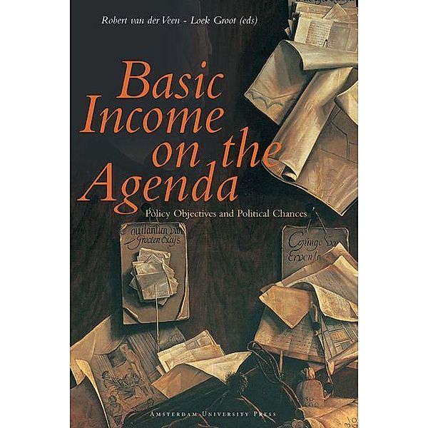Basic Income on the Agenda, Robbert-Jan Veen, Loek Groot
