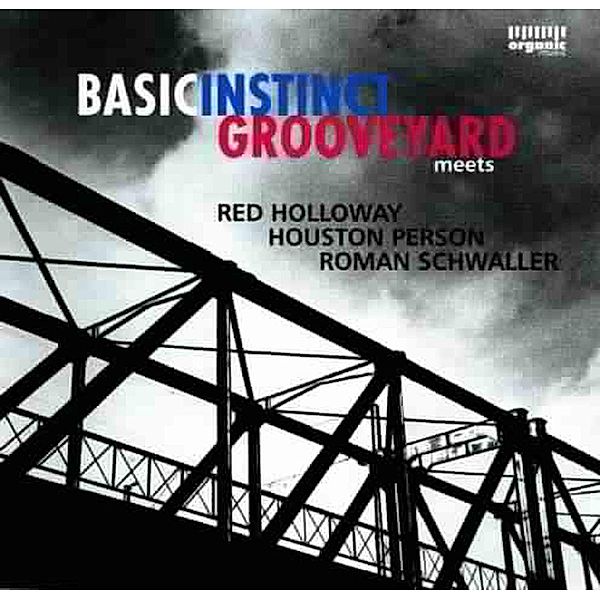 Basic Instant, Red Grooveyard Feat Holloway, Roman Schwaller