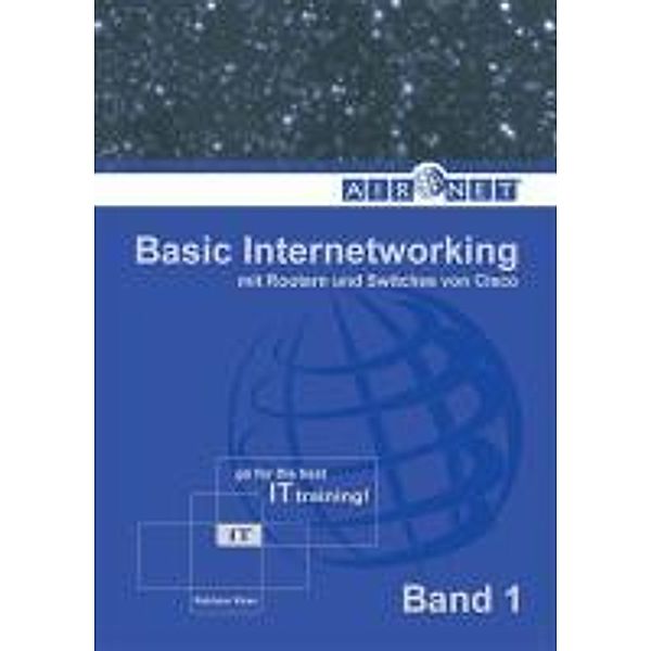 Basic Internetworking, Band 1, Rukhsar Khan