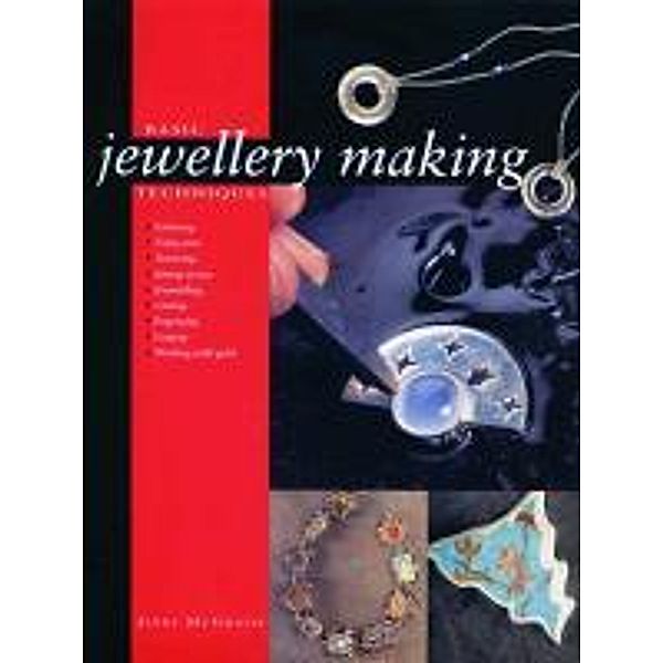Basic Jewellery Making Techniques, Jinks McGrath