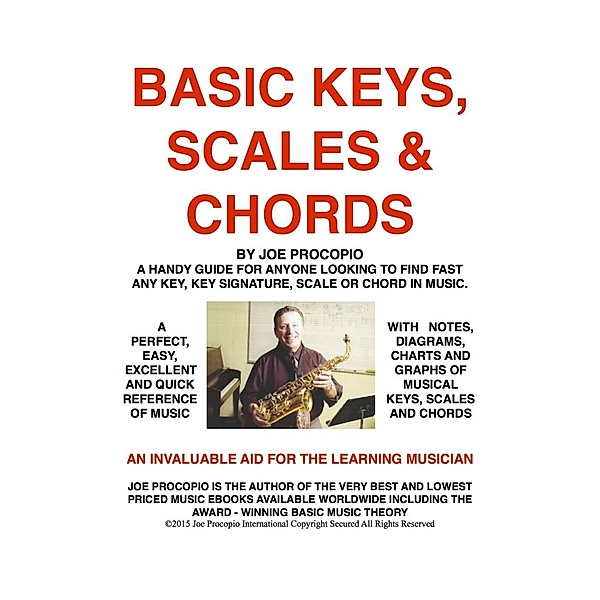 Basic Keys, Scales And Chords by Joe Procopio / JoeCopio Music LLC, Joseph Gregory Procopio