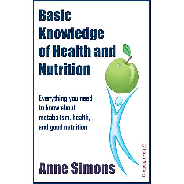 Basic Knowledge of Health and Nutrition, Anne Simons