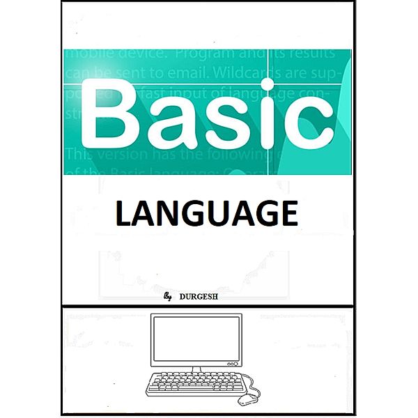 Basic Language, Durgesh