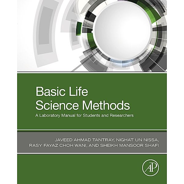 Basic Life Science Methods, Javeed Ahmad Tantray, Nighat Un Nissa, Rasy Fayaz Choh Wani, Sheikh Mansoor Shafi