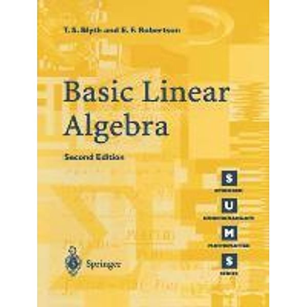 Basic Linear Algebra, T.S. Blyth, E.F. Robertson