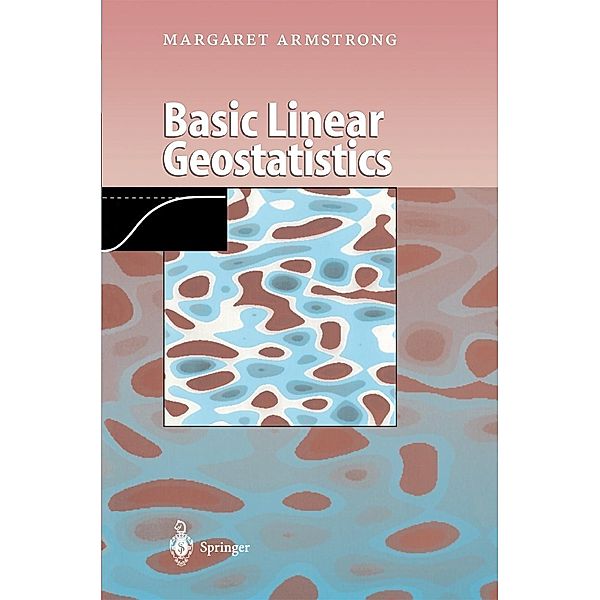 Basic Linear Geostatistics, Margaret Armstrong