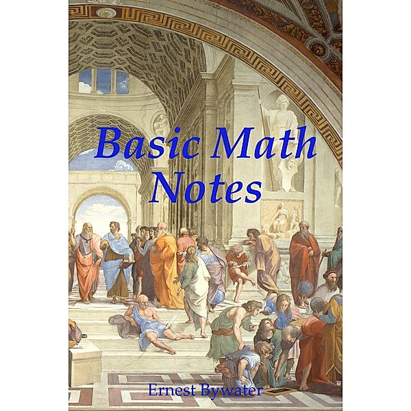 Basic Math Notes, Ernest Bywater