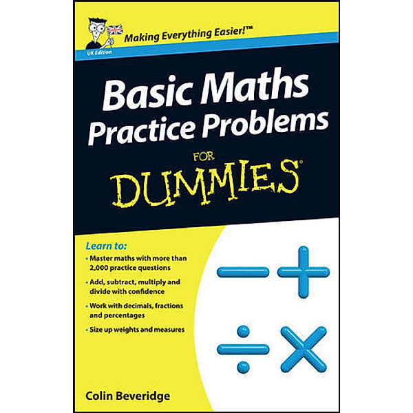 Basic Maths Practice Problems For Dummies, Colin Beveridge