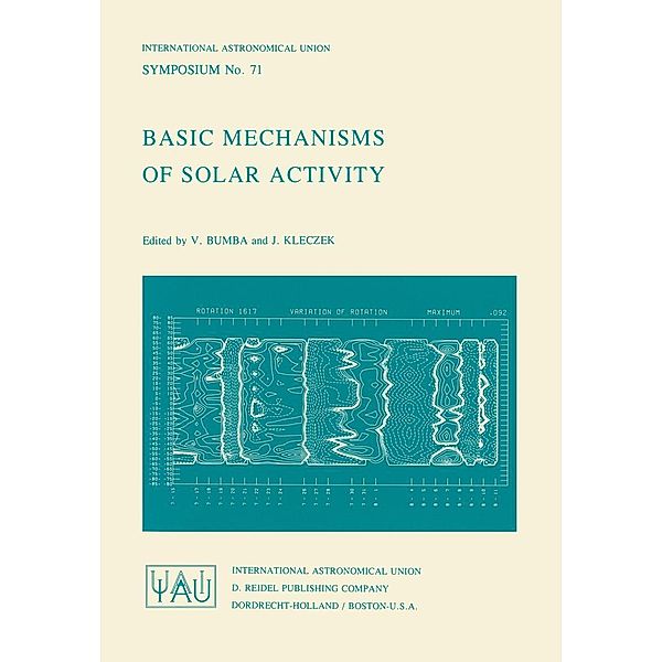 Basic Mechanisms of Solar Activity / International Astronomical Union Symposia Bd.71