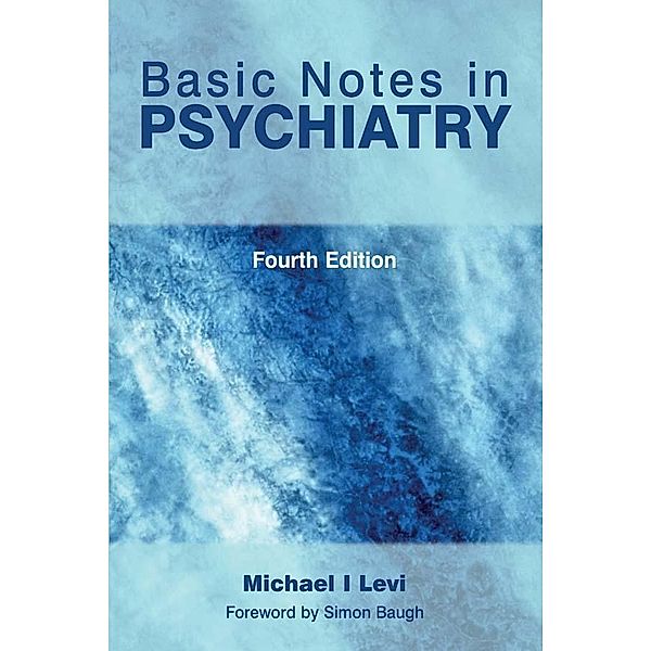 Basic Notes in Psychiatry, Michael Levi