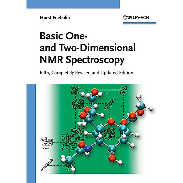 Basic One- and Two-Dimensional NMR Spectroscopy, Horst Friebolin