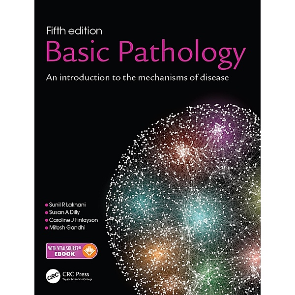 Basic Pathology, Sunil R. Lakhani, Caroline J. Finlayson, Susan A. Dilly, Mitesh Gandhi