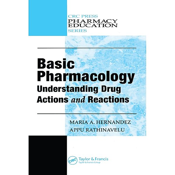 Basic Pharmacology, Maria A. Hernandez Ph. D., Appu Rathinavelu Ph. D.
