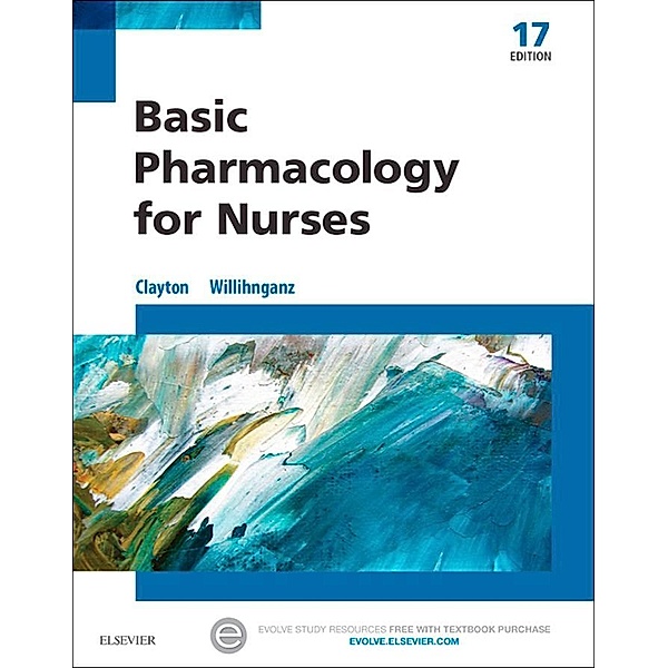 Basic Pharmacology for Nurses - E-Book, Michelle Willihnganz, Bruce D. Clayton