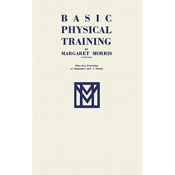 Basic Physical Training, Margaret Morris