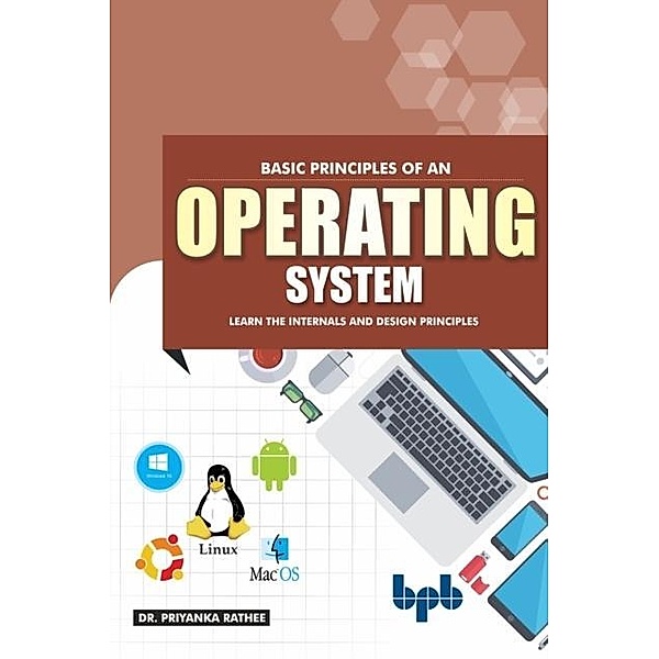 Basic Principles of an Operating System, Rathee Priyanka