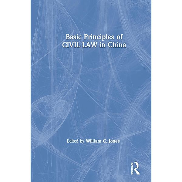 Basic Principles of Civil Law in China, David M Jones