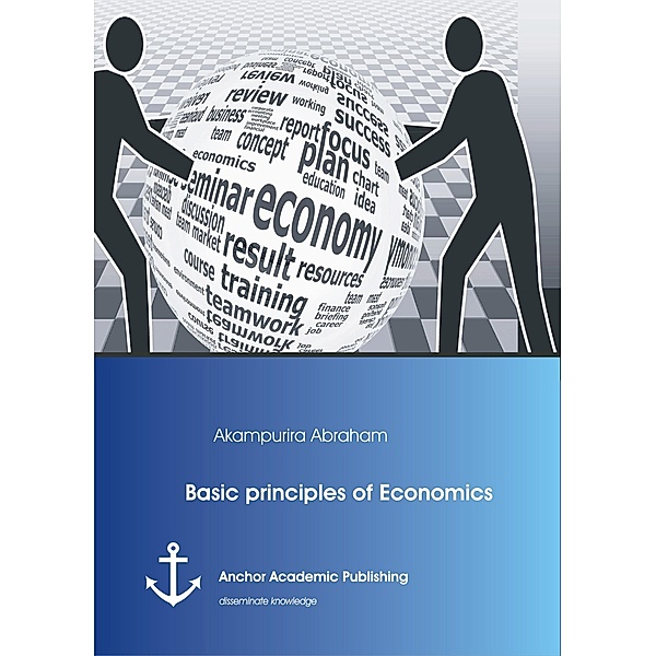 Basic principles of Economics, Akampurira Abraham