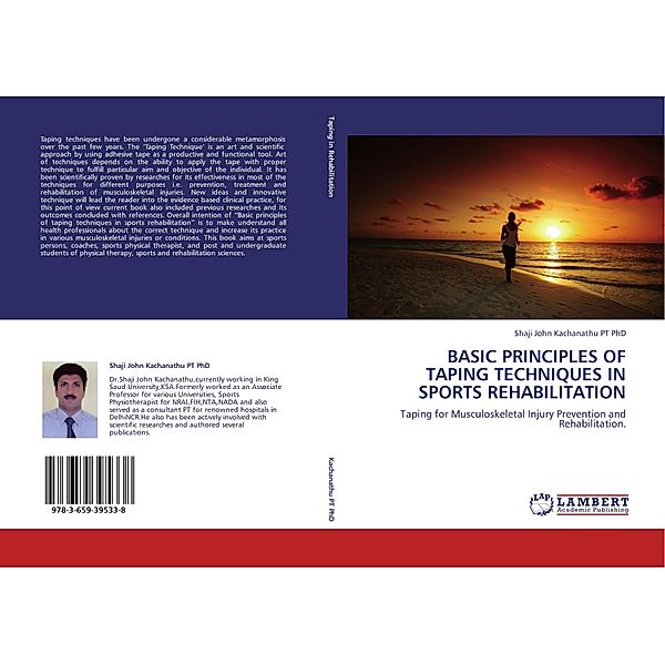 Basic Principles of Taping Techniques in Sports Rehabilitation, Shaji John Kachanathu
