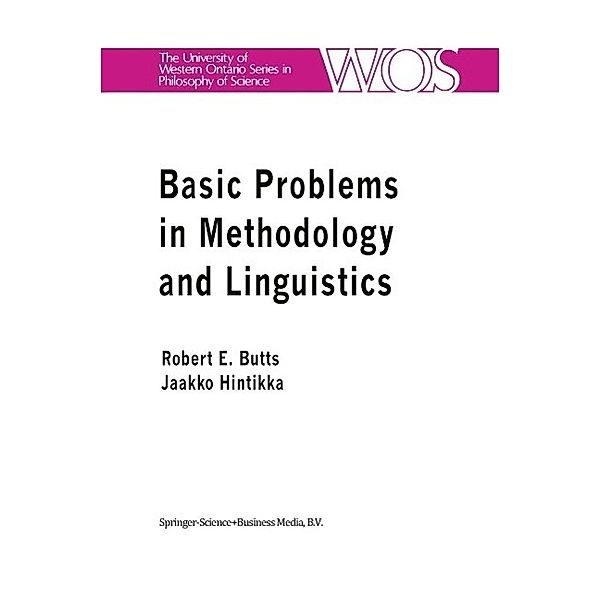 Basic Problems in Methodology and Linguistics / The Western Ontario Series in Philosophy of Science Bd.11