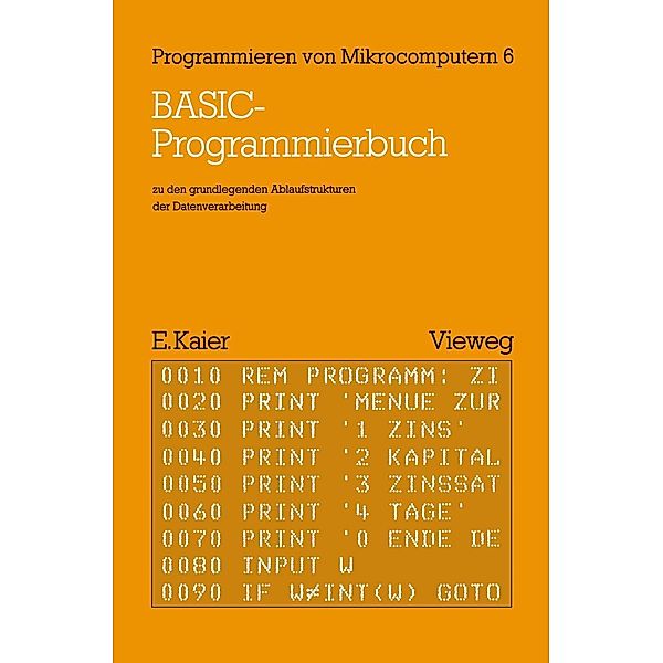 BASIC-Programmierbuch / Programmieren von Mikrocomputern, Ekkehard Kaier