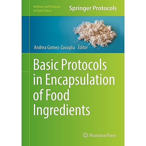 Basic Protocols in Encapsulation of Food Ingredients / Methods and Protocols in Food Science